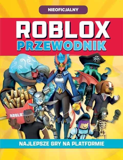 Roblox. Przewodnik. Najlepsze gry na platformie. Roblox Roblox. Przewodnik. Najlepsze gry na platformie. Roblox