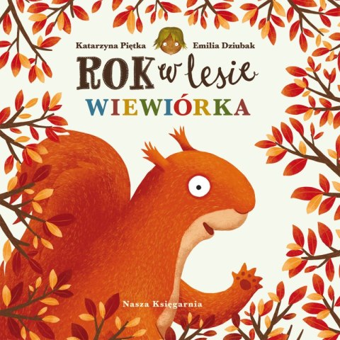 Rok w lesie. Wiewiórka wyd. 2024 Rok w lesie. Wiewiórka wyd. 2024