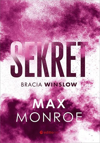 Sekret. Bracia Winslow. Tom 3 Sekret. Bracia Winslow. Tom 3