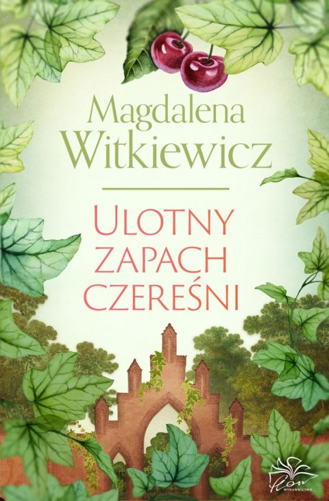 Ulotny zapach czereśni Ulotny zapach czereśni