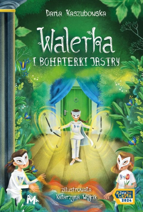 Walerka i bohaterki Jastry Walerka i bohaterki Jastry