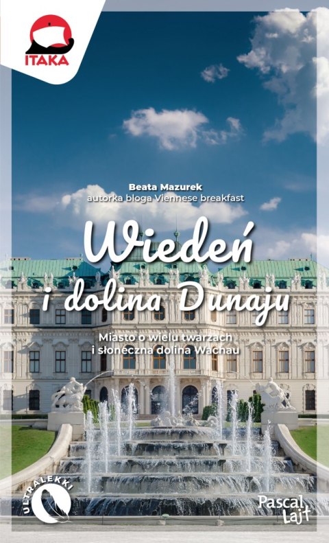 Wiedeń i dolina Dunaju. Pascal Lajt Wiedeń i dolina Dunaju. Pascal Lajt
