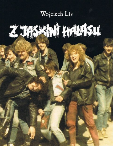 Z Jaskini Hałasu wyd. 2024 Z Jaskini Hałasu wyd. 2024