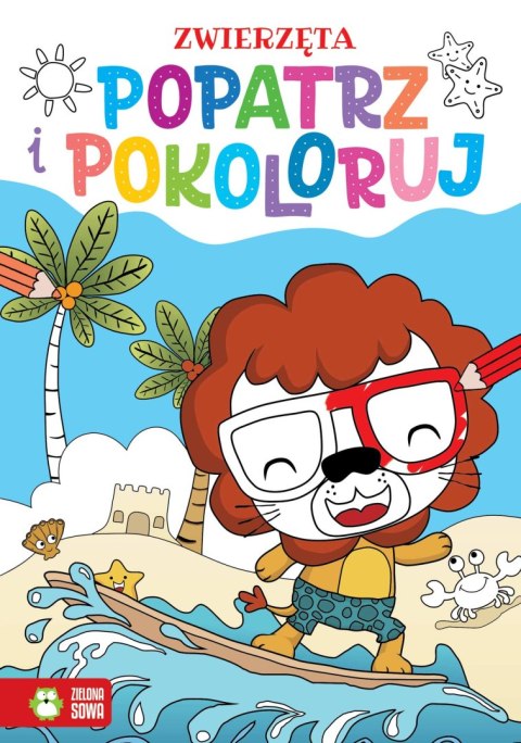 Zwierzęta. Popatrz i pokoloruj Zwierzęta. Popatrz i pokoloruj