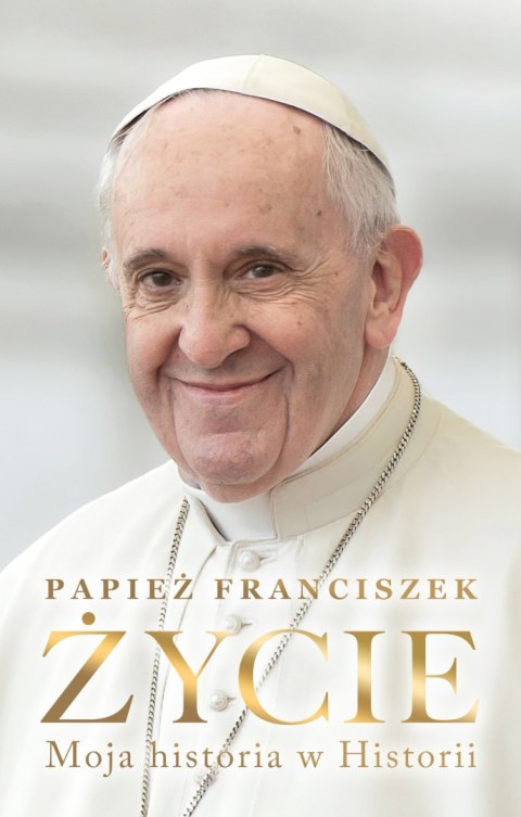 Życie. Moja historia w Historii Życie. Moja historia w Historii