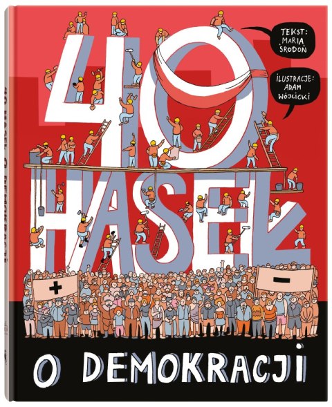40 haseł o demokracji 40 haseł o demokracji