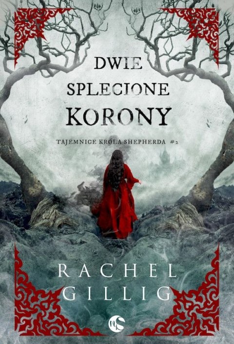 Dwie splecione korony. Tajemnice króla Shepherda. Tom 2 Dwie splecione korony. Tajemnice króla Shepherda. Tom 2