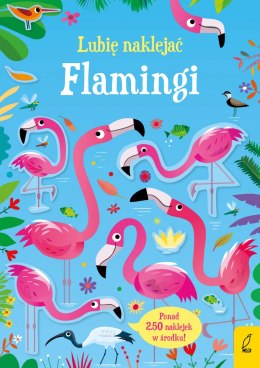 Flamingi. Lubię naklejać