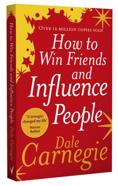 How to Win Friends and Influence People How to Win Friends and Influence People
