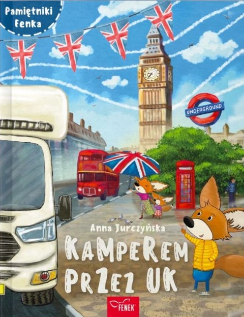 Kamperem przez UK. Pamiętniki Fenka Kamperem przez UK. Pamiętniki Fenka