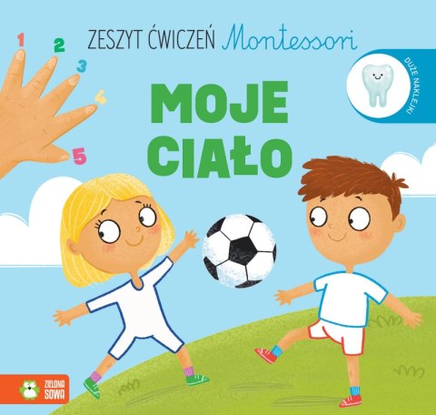 Moje ciało. Zeszyt ćwiczeń Montessori Moje ciało. Zeszyt ćwiczeń Montessori
