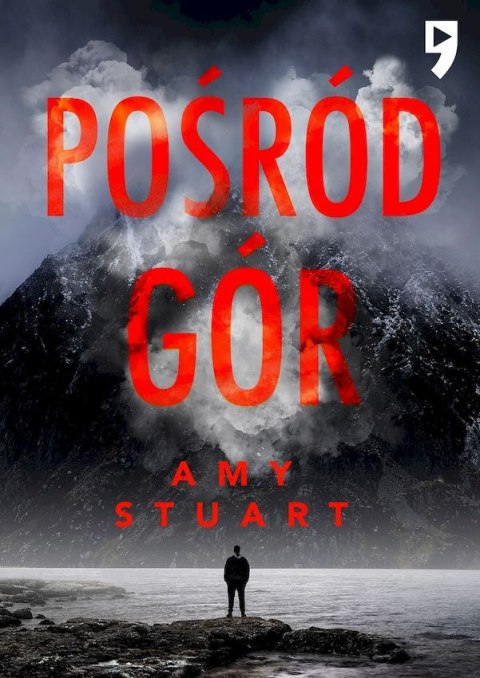 Pośród gór. Nieuchwytna. Tom 1 Pośród gór. Nieuchwytna. Tom 1
