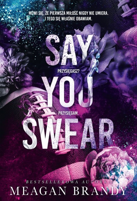 Say You Swear Say You Swear