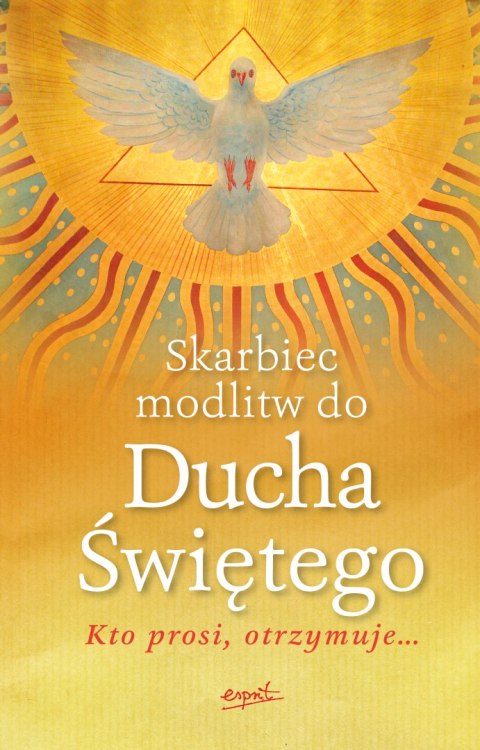 Skarbiec modlitw do Ducha Świętego wyd. 2024 Skarbiec modlitw do Ducha Świętego wyd. 2024