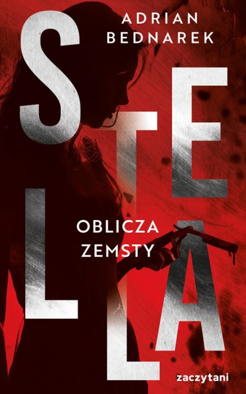 Stella. Oblicza zemsty Stella. Oblicza zemsty