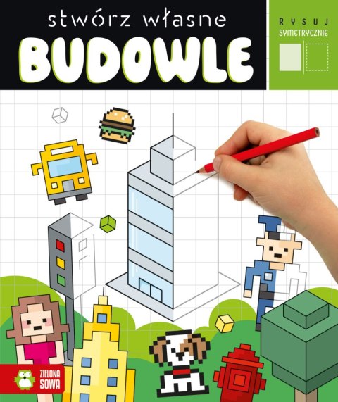 Stwórz własne budowle. Rysuj symetrycznie Stwórz własne budowle. Rysuj symetrycznie