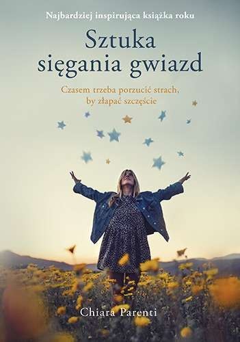 Sztuka sięgania gwiazd wyd. kieszonkowe Sztuka sięgania gwiazd wyd. kieszonkowe