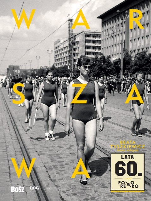 Warszawa lat 60. Foto retro Warszawa lat 60. Foto retro