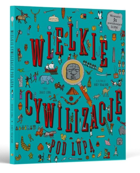 Wielkie Cywlizacje. Pod lupą Wielkie Cywlizacje. Pod lupą