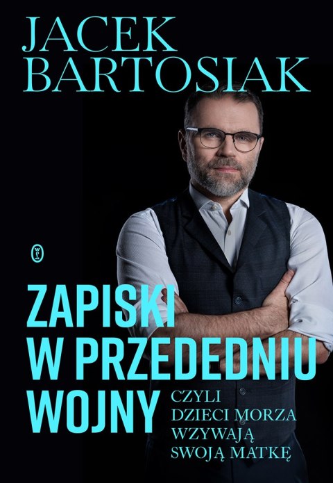 Zapiski w przededniu wojny, czyli dzieci morza wzywają swoją matkę Zapiski w przededniu wojny, czyli dzieci morza wzywają swoją matkę