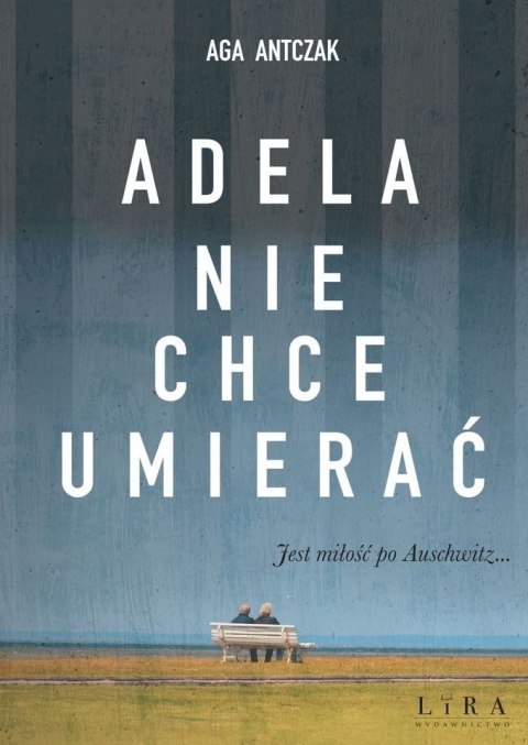 Adela nie chce umierać Adela nie chce umierać