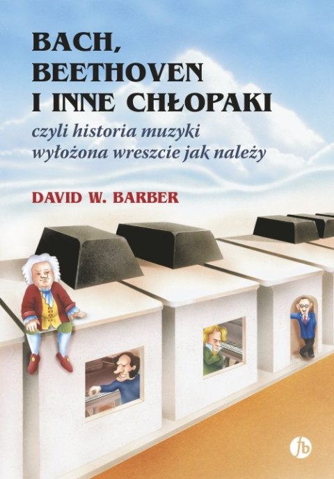 Bach, Beethoven i inne chłopaki wyd. 10 Bach, Beethoven i inne chłopaki wyd. 10