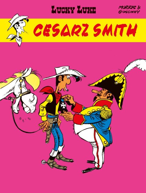 Cesarz Smith. Lucky Luke. Tom 13 Cesarz Smith. Lucky Luke. Tom 13