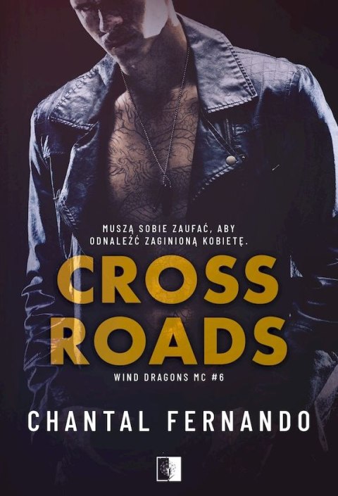 Crossroads. Wind Dragons MC. Tom 6 Crossroads. Wind Dragons MC. Tom 6