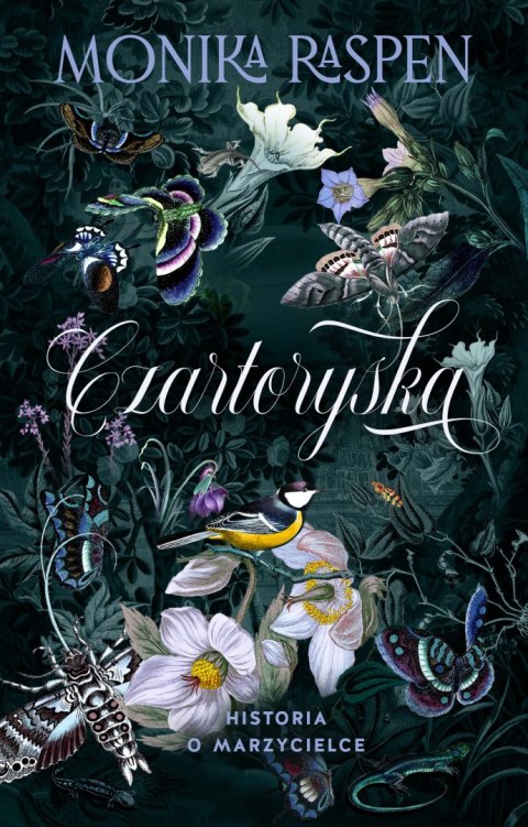 Czartoryska. Historia o marzycielce Czartoryska. Historia o marzycielce