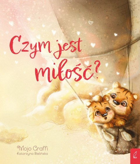 Czym jest miłość? Czym jest miłość?