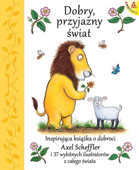 Dobry, przyjazny świat Dobry, przyjazny świat