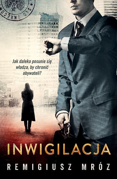 Inwigilacja. Seria z Joanną Chyłką. Tom 5 wyd. 2024 Inwigilacja. Seria z Joanną Chyłką. Tom 5 wyd. 2024