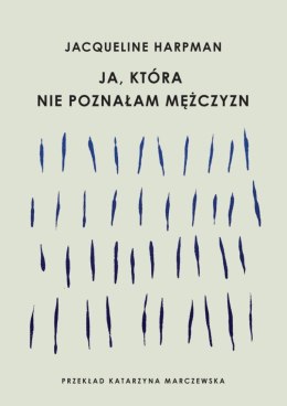 Ja, która nie poznałam mężczyzn wyd. 2