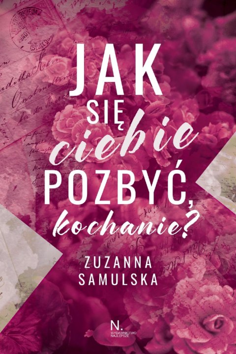 Jak się ciebie pozbyć, kochanie? Jak się ciebie pozbyć, kochanie?