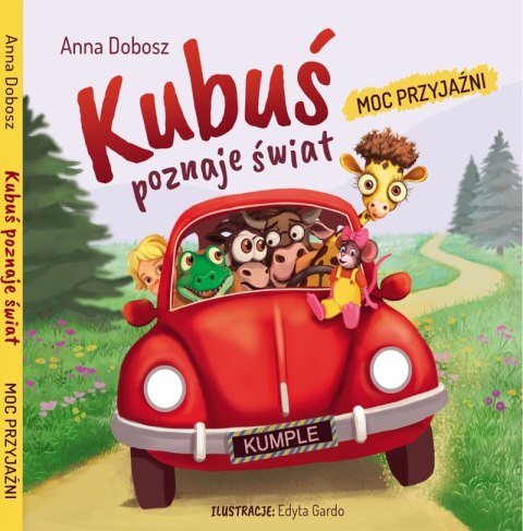 Kubuś poznaje świat. Moc przyjaźni Kubuś poznaje świat. Moc przyjaźni