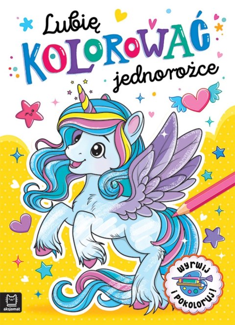 Lubię kolorować jednorożce. Lubię kolorować Lubię kolorować jednorożce. Lubię kolorować