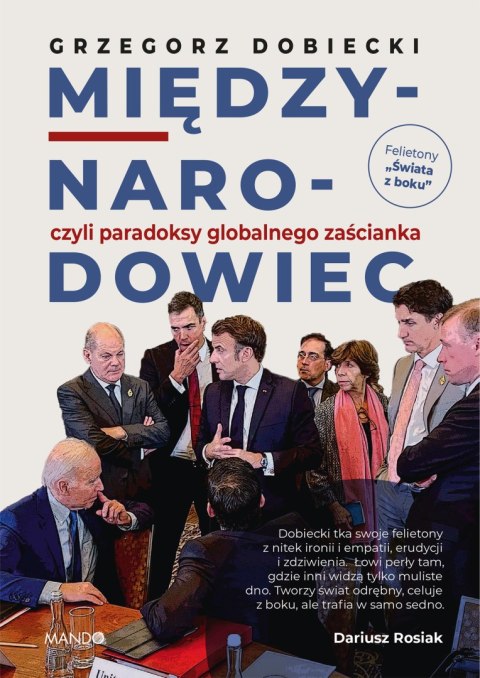 Międzynarodowiec, czyli paradoksy globalnego zaścianka Międzynarodowiec, czyli paradoksy globalnego zaścianka