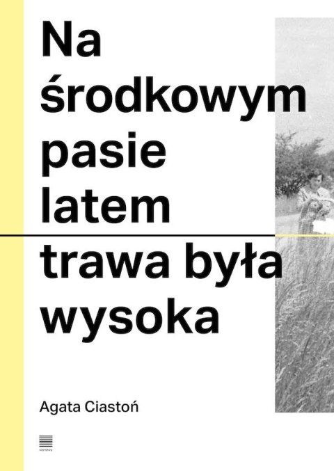 Na środkowym pasie latem trawa była wysoka Na środkowym pasie latem trawa była wysoka