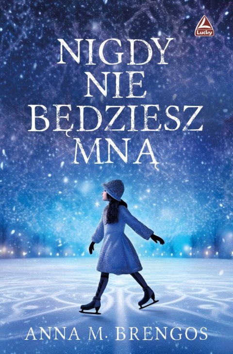 Nigdy nie będziesz mną Nigdy nie będziesz mną