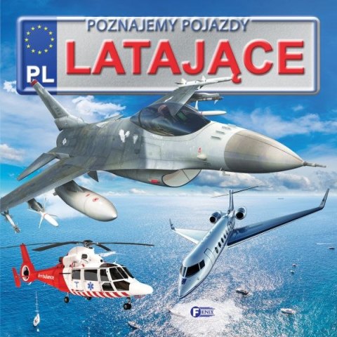 Pojazdy latające. Poznajemy pojazdy Pojazdy latające. Poznajemy pojazdy