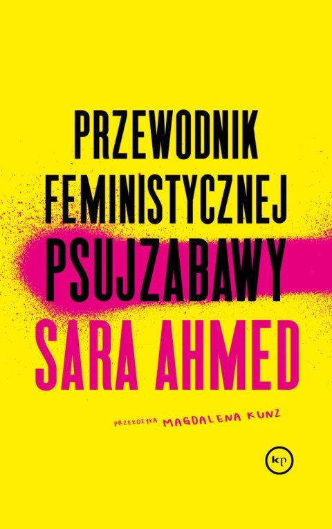 Przewodnik feministycznej psujzabawy Przewodnik feministycznej psujzabawy
