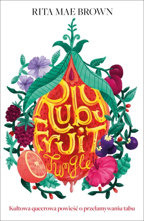 Rubyfruit Jungle Rubyfruit Jungle