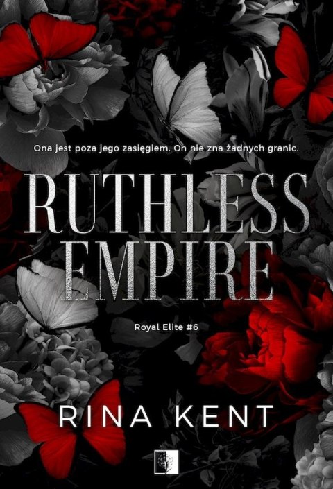 Ruthless Empire. Royal Elite. Tom 6 Ruthless Empire. Royal Elite. Tom 6