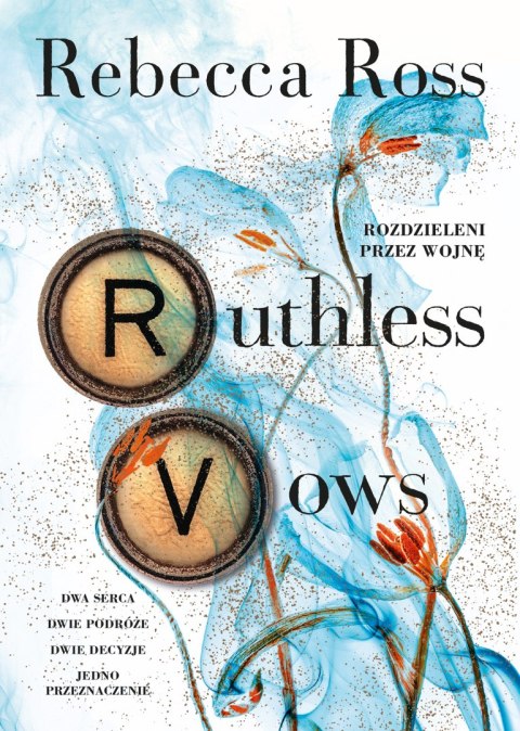 Ruthless Vows. Rozdzieleni przez wojnę. Letters of Enchantment. Tom 2 Ruthless Vows. Rozdzieleni przez wojnę. Letters of Enchantment. Tom 2