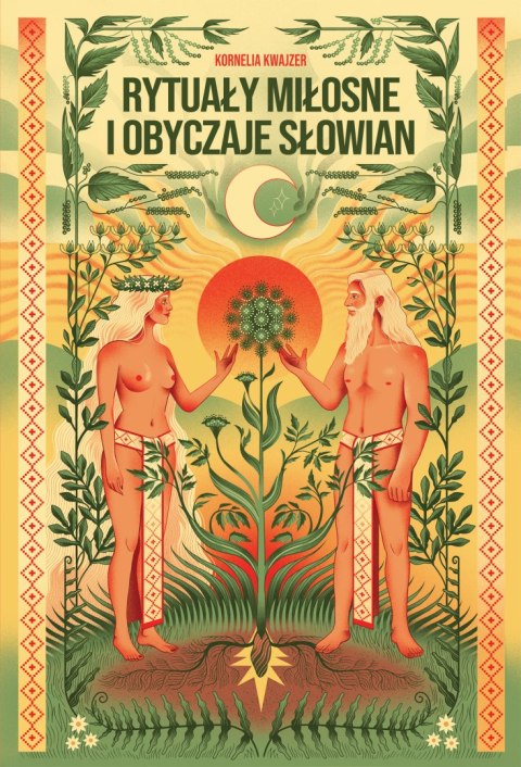Rytuały miłosne i obyczaje Słowian Rytuały miłosne i obyczaje Słowian