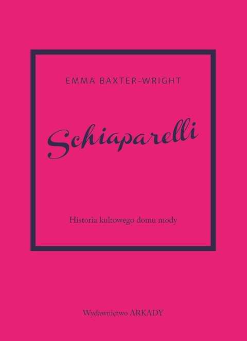 Schiaparelli. Historia kultowego domu mody Schiaparelli. Historia kultowego domu mody