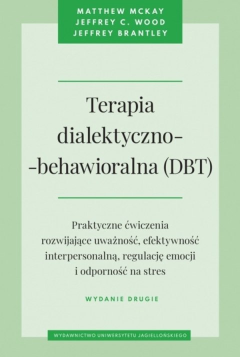 Terapia dialektyczno-behawioralna (DBT) Terapia dialektyczno-behawioralna (DBT)