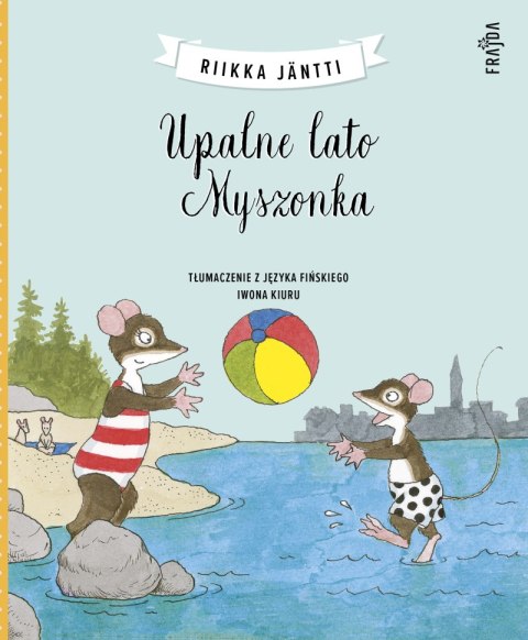 Upalne lato Myszonka Upalne lato Myszonka
