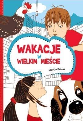 Wakacje w wielkim mieście Wakacje w wielkim mieście