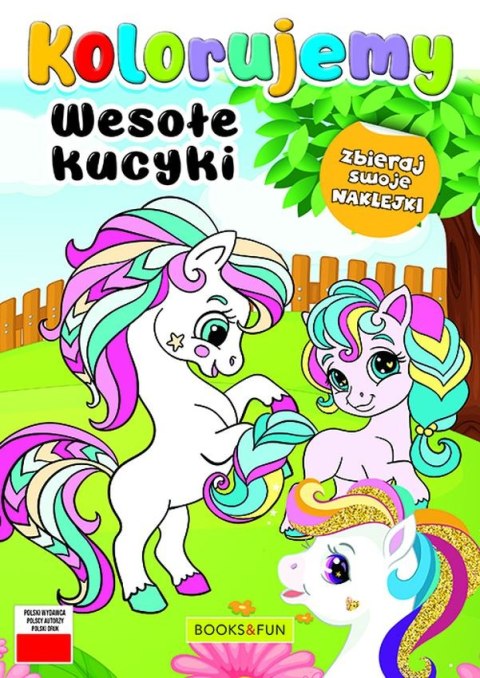 Wesołe kucyki. Kolorujemy Wesołe kucyki. Kolorujemy